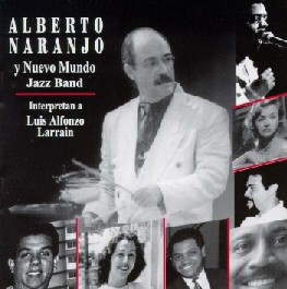 Alberto Naranjo y Nuevo Mundo Jazz Band. Dulce y Picante