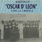 Oscar D' León y "La Crítica" - Exitos -
